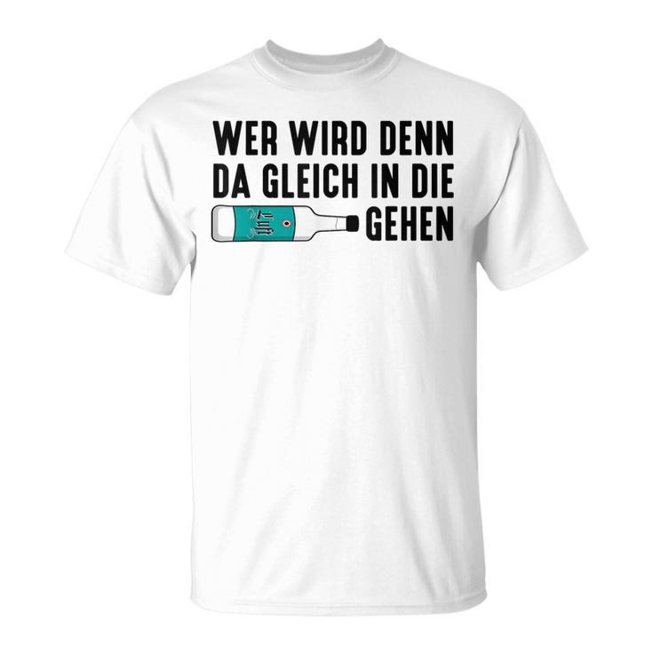 Wer Wird Denn Da Gleich In Die Luft Gehen X Mint Liqueur Mint T-Shirt