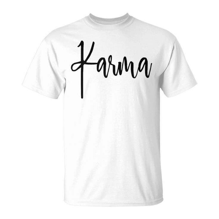 Women's Karma Schicksal Karma Rules Das Schon Karmaergisst Nie T-Shirt