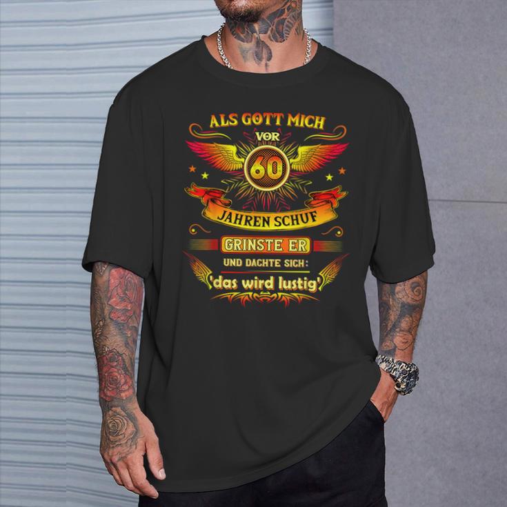 60Th Birthday Als Gott Michor 60 Jahre Schuf Grinse Er 60Th T-Shirt Geschenke für Ihn