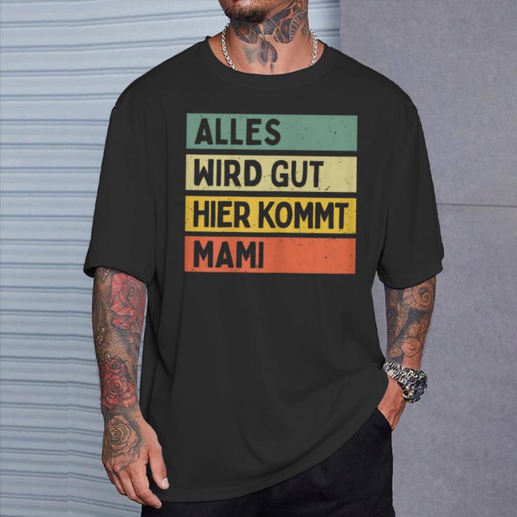 Alles Wird Gut Hier Kommt Mami Retrointage First Name T-Shirt Geschenke für Ihn