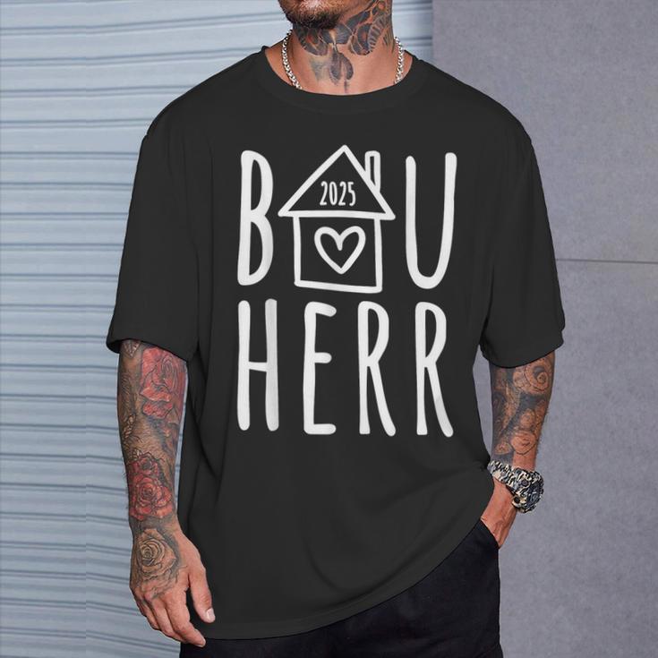 Bauherr 2025 Haus Häuslebauer Baustelle Topping-Out Ceremony T-Shirt Geschenke für Ihn