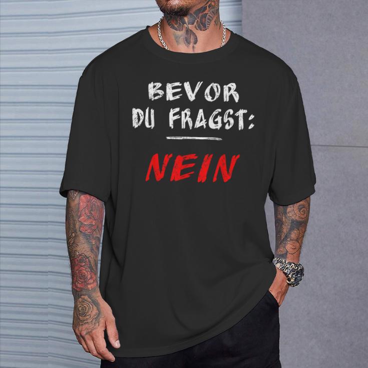 Bevor Du Frag Nein Nö T-Shirt Geschenke für Ihn