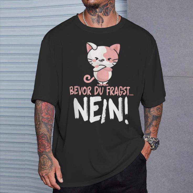 Bevor Du Fragst Nein Cat T-Shirt Geschenke für Ihn