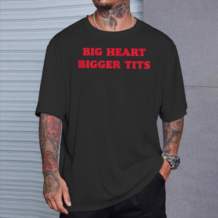 Big Heart Bigger Tits T-Shirt Geschenke für Ihn