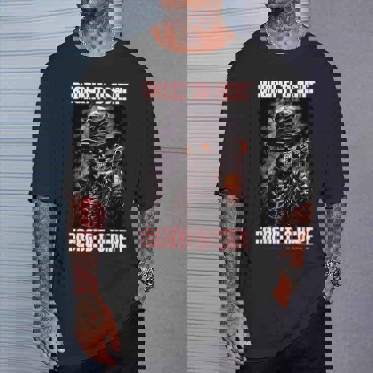 Born To Shit Forced To Wipe Cringe Skeleton Maglietta Regalos para él