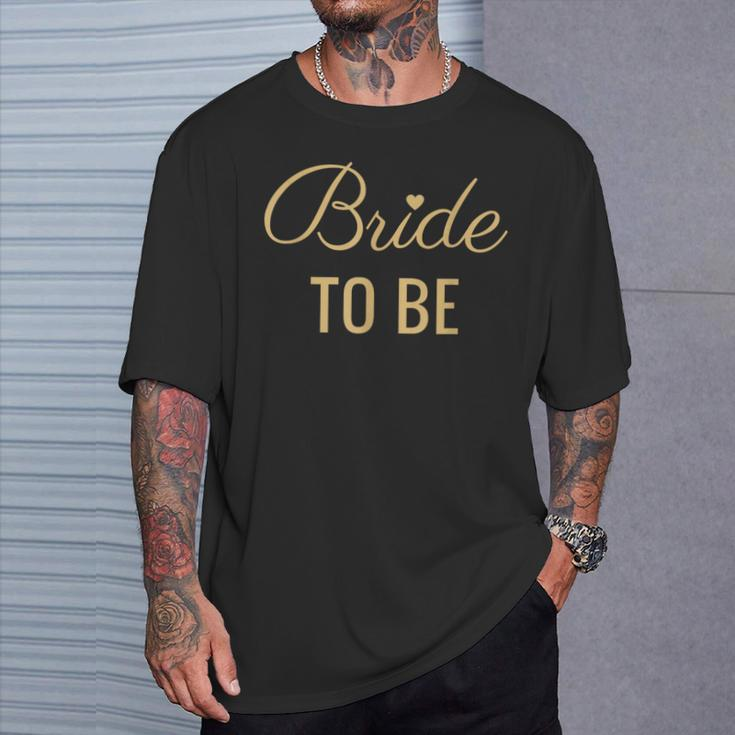 Bride To Be Golden Lettering And Heart Wedding And BrideT-Shirt Geschenke für Ihn