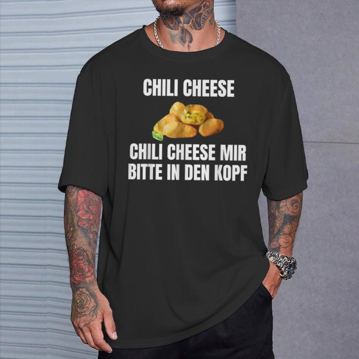 Chilikäse Mir Bitte In Den Kopf T-Shirt Geschenke für Ihn