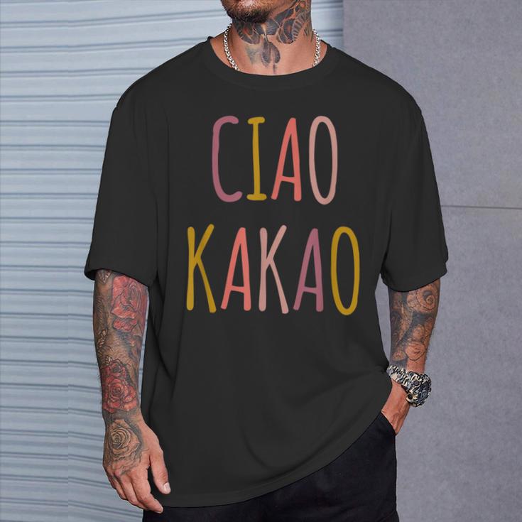 Ciao Kakao Tschau Tschüss Farewell T-Shirt Geschenke für Ihn