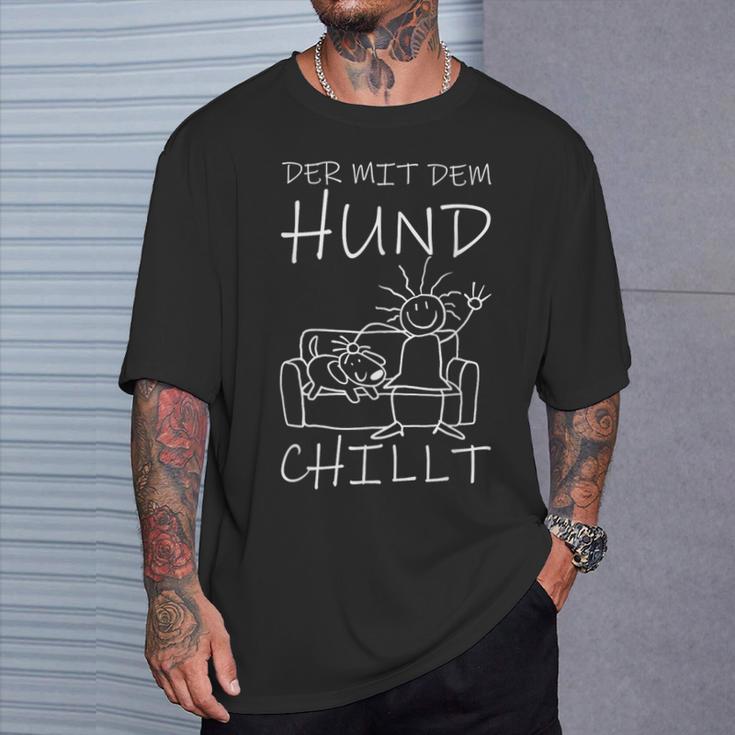 Der Mit Dem Hund Chillt T-Shirt Geschenke für Ihn