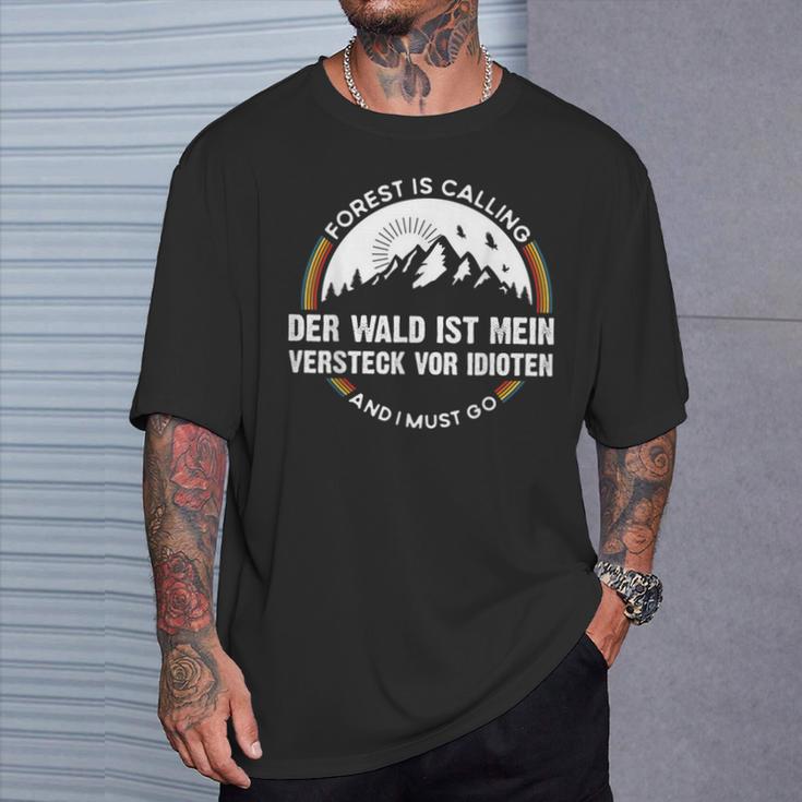 Der Wald Ist Meineheckeckor Idioten Wandern The Forest I T-Shirt Geschenke für Ihn