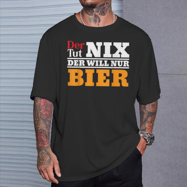 Der Will Nur Bier Biertrinker T-Shirt Geschenke für Ihn