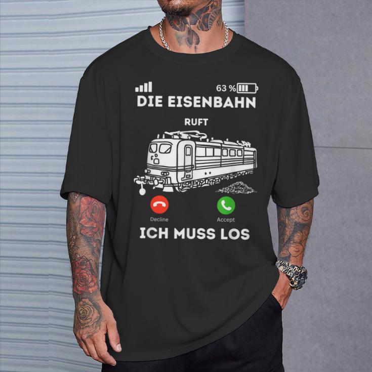 Die Eisenbahn Ruft Ich Muss Los Lokführer T-Shirt Geschenke für Ihn