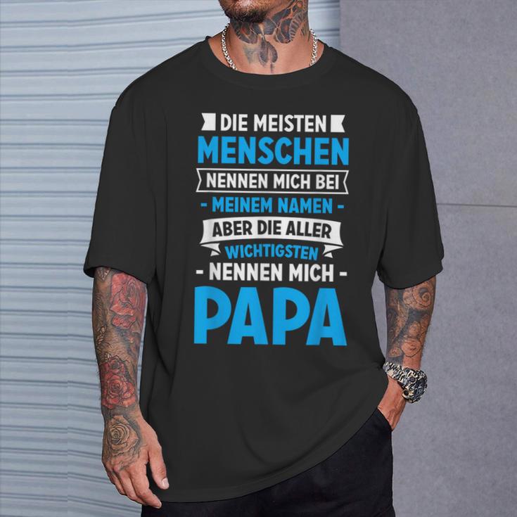 Die Meisten Menschen Nennen Mich Beim Namen Papa T-Shirt Geschenke für Ihn