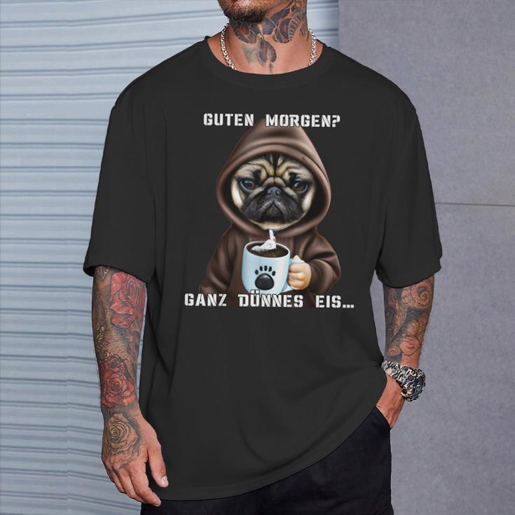 Dog Guten Morgen Ganz Dünne Eis Pug Women's Coffee T-Shirt Geschenke für Ihn