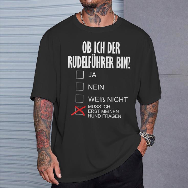 Dog Holder Ob Ich Der Rudelführer Bin I'm The Rudelführer Bin T-Shirt Geschenke für Ihn