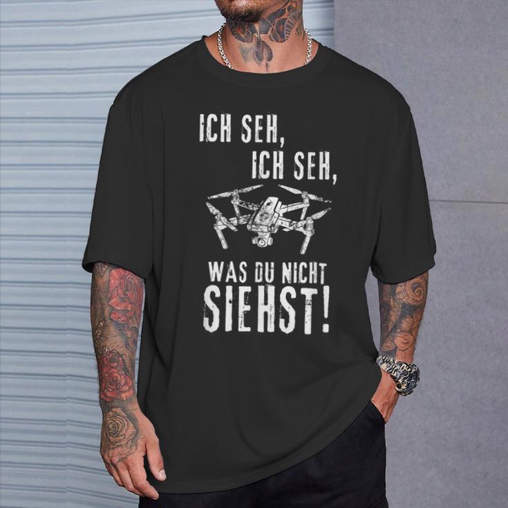 Drohnen Ich Seh Ich Seh T-Shirt Geschenke für Ihn