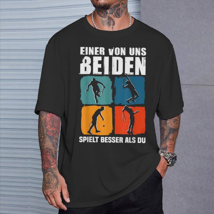 Eineron Uns Beiden Spielt Besser Als Du Tennis T-Shirt Geschenke für Ihn