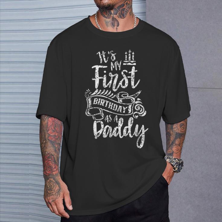 Es Ist Mein Ersten Geburtstag Als Daddy Party Papaater Papa T-Shirt Geschenke für Ihn