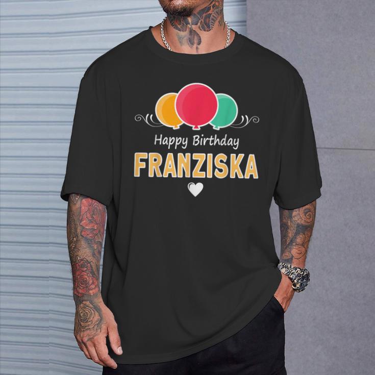 Franziska Happy Birthday Spruch T-Shirt Geschenke für Ihn