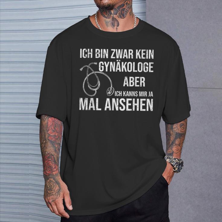 Frauenarzt Sanitäter Ich Bin Zwar Kein Gynaekologist T-Shirt Geschenke für Ihn