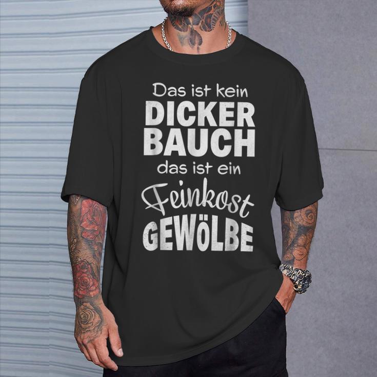 With Slogan Das Ist Kein Dickbauch Das Ist Ein Feinkost S T-Shirt Geschenke für Ihn