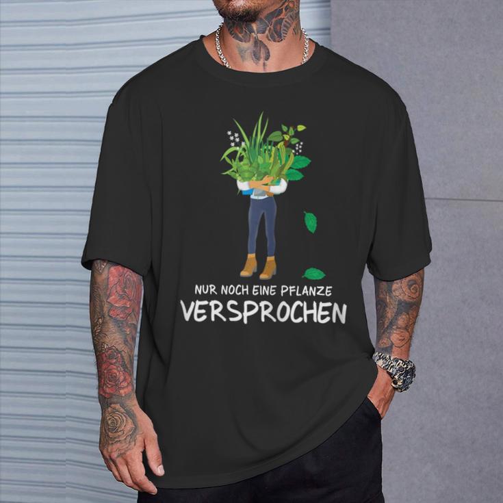 Gardener Garden Chef Florist Nur Noch Eine Pflanz S T-Shirt Geschenke für Ihn