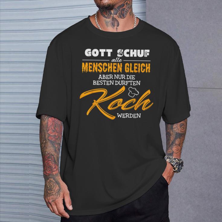 Gott Schuf Alle Menschen Gleichnur Die Besten Werden Koch God Created T-Shirt Geschenke für Ihn