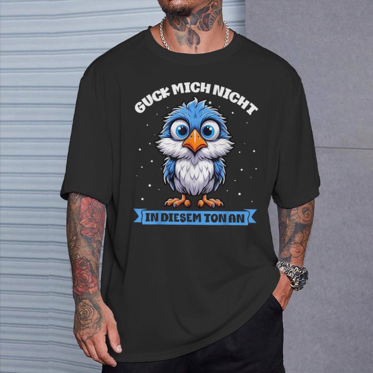 Guck Mich Nicht In Diesem Ton An Lustigerogel German T-Shirt Geschenke für Ihn