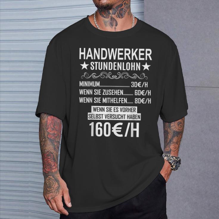 Handwerker Stundenlohn Profession Saying Handwerker S T-Shirt Geschenke für Ihn