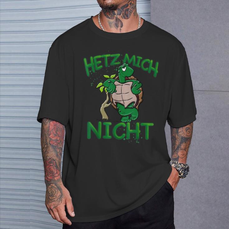 Hetz Mich Nicht Turtle Idea For Dreamer T-Shirt Geschenke für Ihn