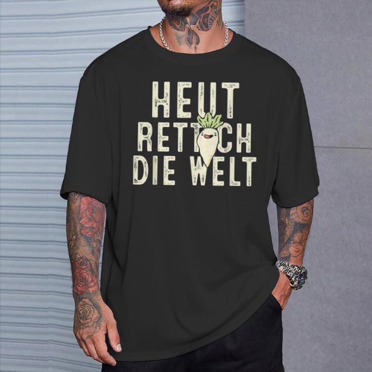 Heute Rette Ich Die Welt Garden Radish T-Shirt Geschenke für Ihn