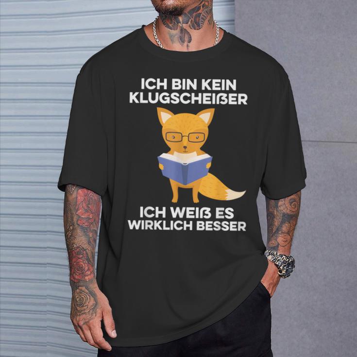 Ich Bin Kein Klugscheißer Ich Weiß Es Wirklich Besser Saying T-Shirt Geschenke für Ihn