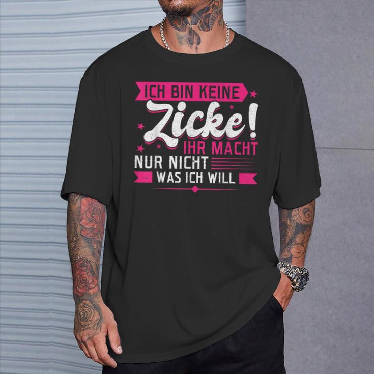 With Ich Bin Keine Zicke T-Shirt Geschenke für Ihn