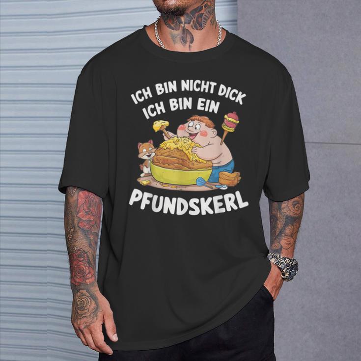 Ich Bin Nicht Dick Ich Bin Ein Pfundkerl T-Shirt Geschenke für Ihn