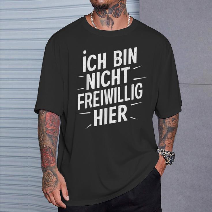 Ich Bin Nichtoluntig Hier T-Shirt Geschenke für Ihn