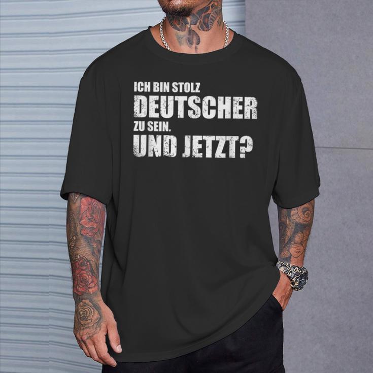 Ich Bin Stolz Deutscher Zu Sein Und Jetzt Patriot German Text T-Shirt Geschenke für Ihn