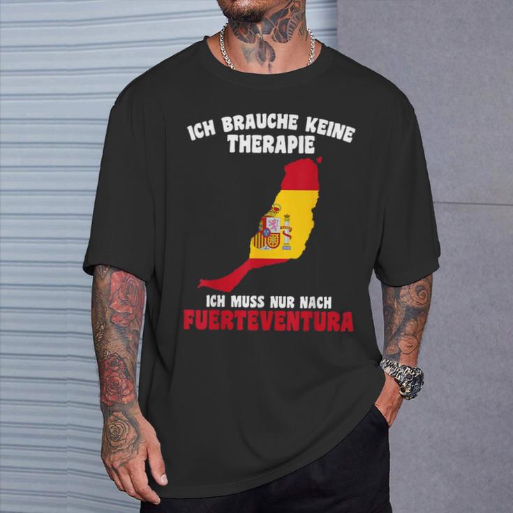 Ich Brauche Keine Therapie Ich Muss Nur Nach Fuerteventura T-Shirt Geschenke für Ihn