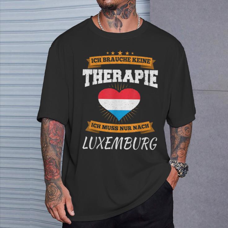 Ich Brauche Keine Therapie Ich Muss Nur Nach Luxembourg T-Shirt Geschenke für Ihn