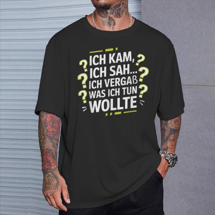 Ich Kam Ich Sah Ichergaß Lustigergesslichkeit Spruch T-Shirt Geschenke für Ihn