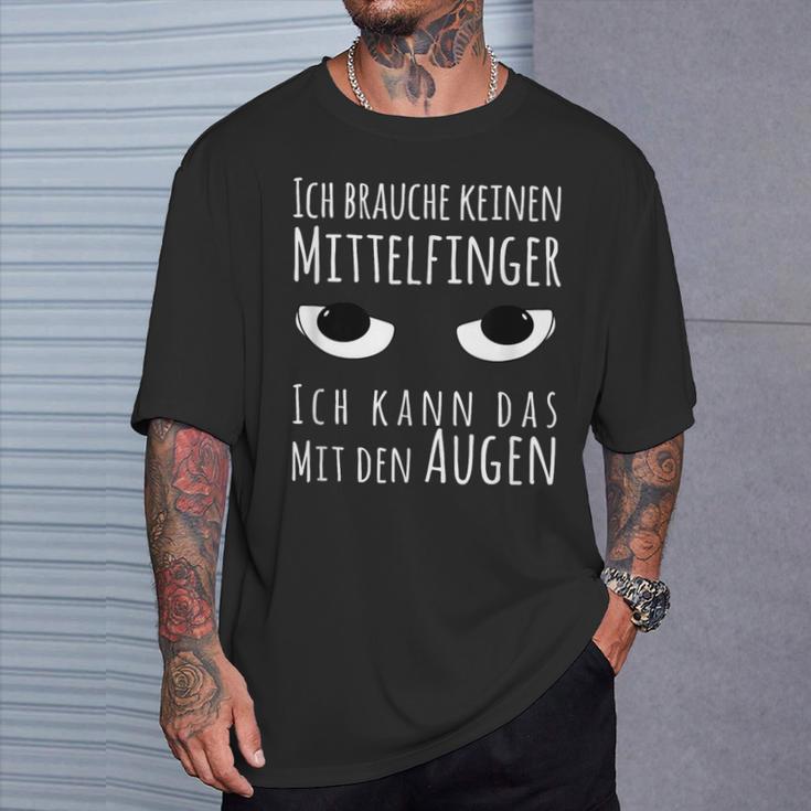 Ich Kann Das Mit Den Augen T-Shirt Geschenke für Ihn