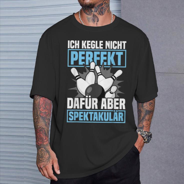 Ich Kegle Nicht Perfekt Kegler Sportkegler Kegel T-Shirt Geschenke für Ihn