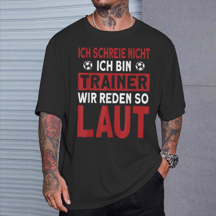 Ich Schreie Nicht Ich Bin Trainer Ich Scrying Not Ich T-Shirt Geschenke für Ihn