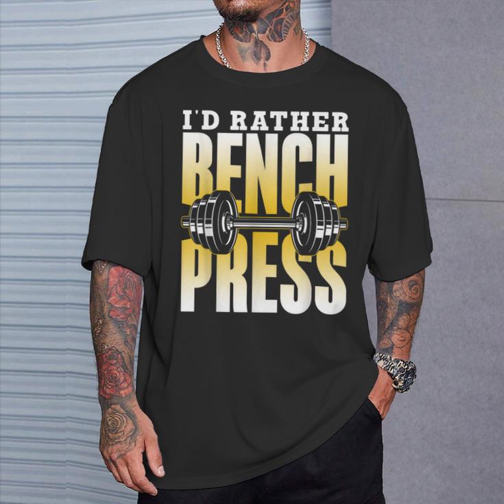 Ich Würde Lieber Bench Press T-Shirt Geschenke für Ihn