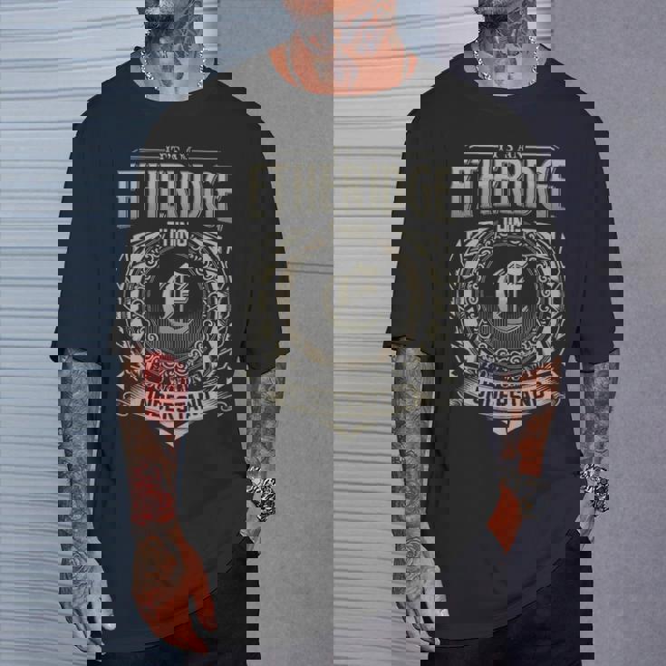 It's An Etheridge Thing You Wouldn't Understand T-Shirt Gifts for Him
