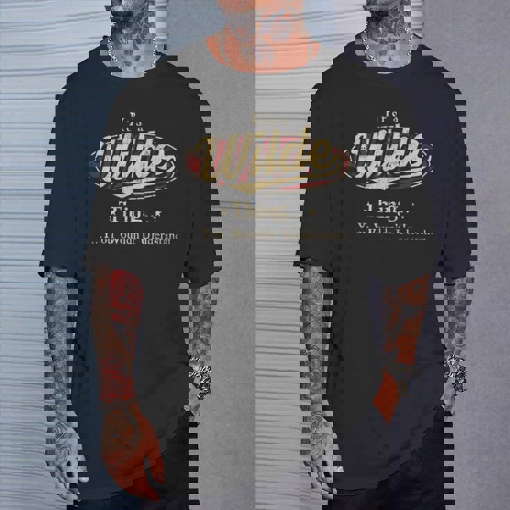 It's A Wilde Thing You Wouldn't Understand T-Shirt Gifts for Him