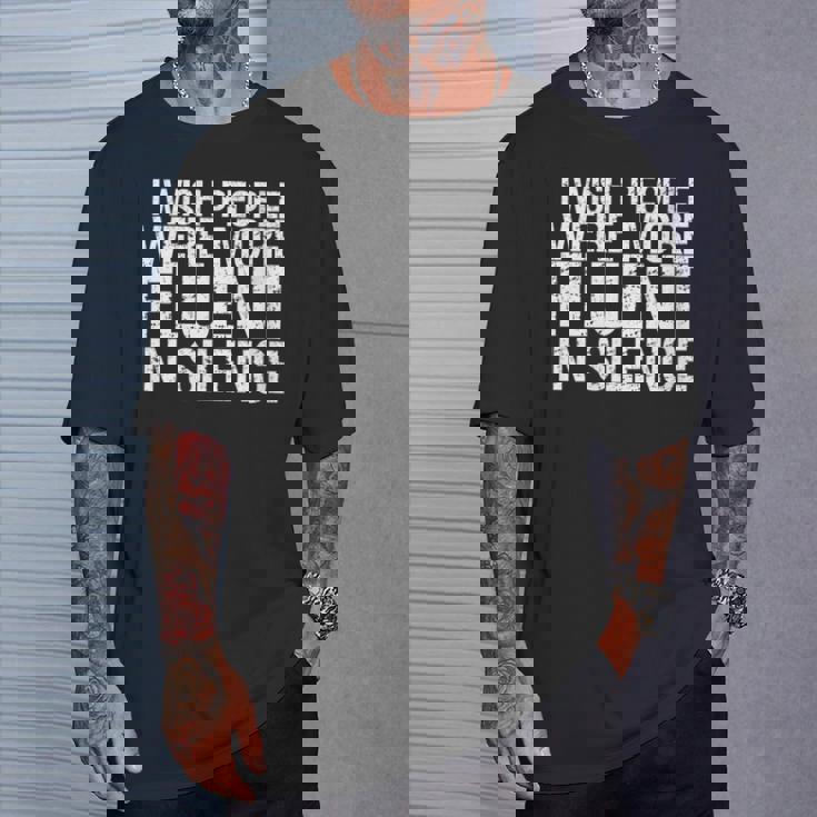 J'aimerais Que Les Gens Parlent Plus Couramment Le Silence T-Shirt Cadeaux pour lui