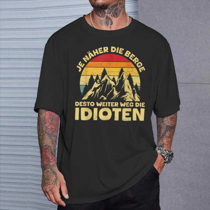 Je Näher Die Berge Desto Weiter Weg Idioten Berglandschaft T-Shirt Geschenke für Ihn