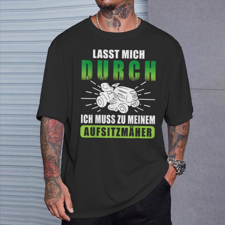 Lab Mich Durch Ich Muss Zu Meinem Ride-On Mower T-Shirt Geschenke für Ihn