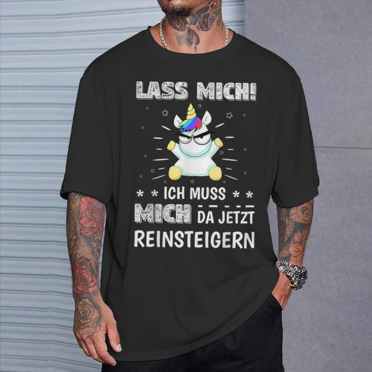 Lass Mich Ich Muss Mich Da Jetzt Reinsteigern Unicorn Decorative T-Shirt Geschenke für Ihn