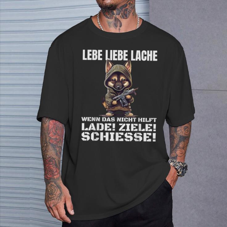 Lebe Liebe Lache Wenn Das Nicht Hilft Laden Ziele Schiesse T-Shirt Geschenke für Ihn